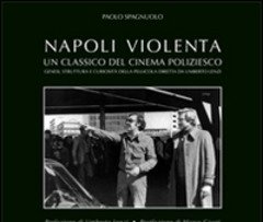 «Napoli Violenta»<br>Un Classico Del Cinema Poliziesco