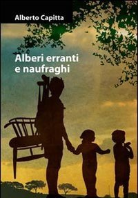 Alberi Erranti E Naufraghi