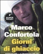 Giorni Di Ghiaccio<br>Agosto 2008<br>La Tragedia Del K2