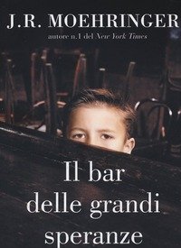 Il Bar Delle Grandi Speranze