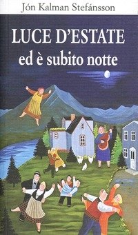 Luce D"estate Ed è Subito Notte