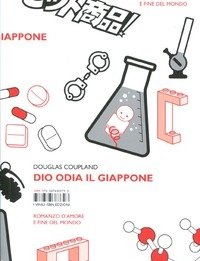 Dio Odia Il Giappone<br>Romanzo D"amore E Fine Del Mondo