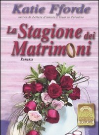 La Stagione Dei Matrimoni