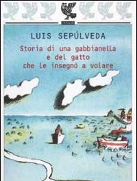 Storia Di Una Gabbianella E Del Gatto Che Le Insegnò A Volare