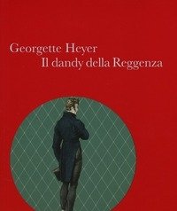 Il Dandy Della Reggenza