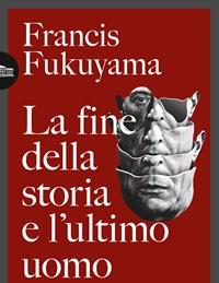 La Fine Della Storia E Lultimo Uomo