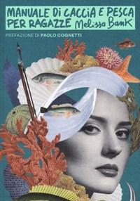 Manuale Di Caccia E Pesca Per Ragazze