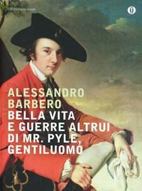 Bella Vita E Guerre Altrui Di Mr<br>Pyle, Gentiluomo