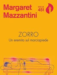 Zorro<br>Un Eremita Sul Marciapiede
