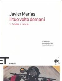 Il Tuo Volto Domani<br>Vol<br>1 Febbre E Lancia