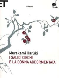 I Salici Ciechi E La Donna Addormentata