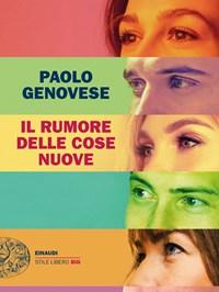 Il Rumore Delle Cose Nuove