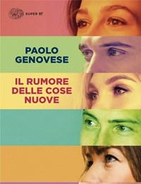 Il Rumore Delle Cose Nuove