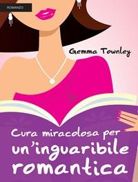Cura Miracolosa Per Uninguaribile Romantica