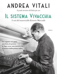 Il Sistema Vivacchia<br>I Casi Del Maresciallo Ernesto Maccadò