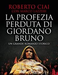 La Profezia Perduta Di Giordano Bruno