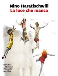 La Luce Che Manca