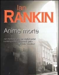 Anime Morte<br>Unindagine Di John Rebus