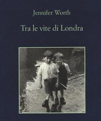 Tra Le Vite Di Londra