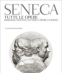 Tutte Le Opere<br>Dialoghi, Trattati, Lettere E Opere In Poesia