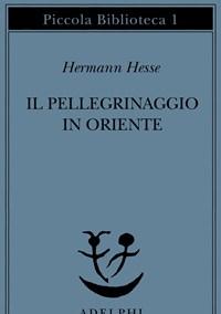 Il Pellegrinaggio In Oriente