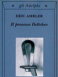 Il Processo Deltchev
