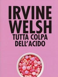 Tutta Colpa Dellacido
