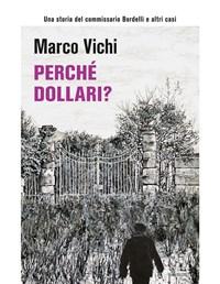 Perché Dollari?