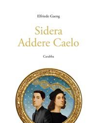 Sidera Addere Caelo