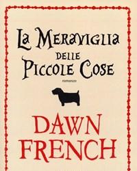 La Meraviglia Delle Piccole Cose