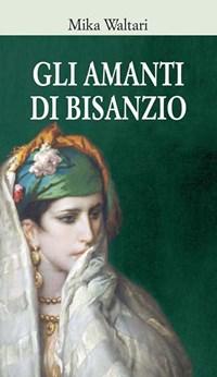 Gli Amanti Di Bisanzio
