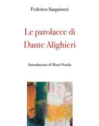 Le Parolacce Di Dante Alighieri