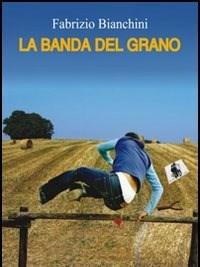 La Banda Del Grano