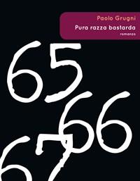 Pura Razza Bastarda