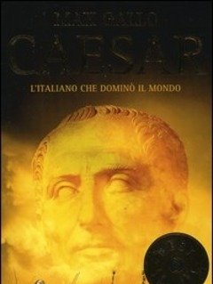 Caesar<br>L"italiano Che Dominò Il Mondo