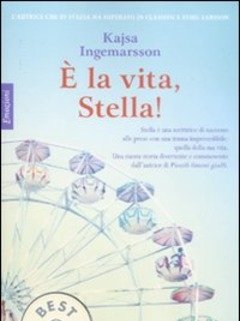 È La Vita, Stella!