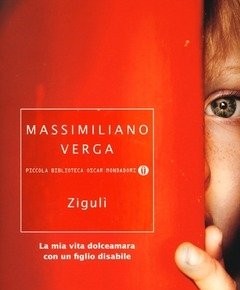 Zigulì<br>La Mia Vita Dolceamara Con Un Figlio Disabile