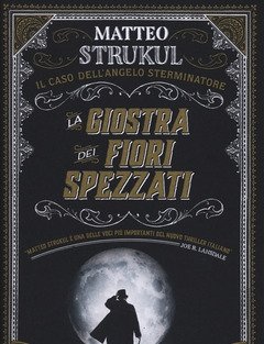 La Giostra Dei Fiori Spezzati<br>Il Caso Dell"angelo Sterminatore