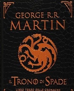 Il Trono Di Spade<br>Libro Terzo Delle Cronache Del Ghiaccio E Del Fuoco<br>Vol<br>3 Tempesta Di Spade-I Fiumi Della Guerra-Il Portale Delle Tenebre