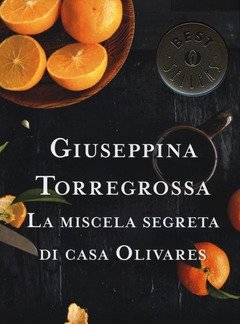 La Miscela Segreta Di Casa Olivares