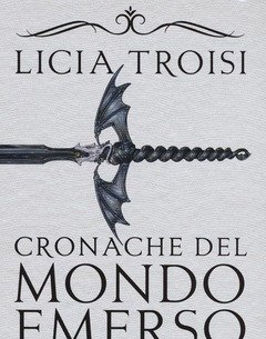 Cronache Del Mondo Emerso<br>La Saga Completa