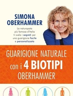Guarigione Naturale Con I 4 Biotipi Oberhammer
