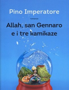 Allah, San Gennaro E I Tre Kamikaze