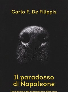 Il Paradosso Di Napoleone<br>Un"indagine Del Commissario Vivacqua