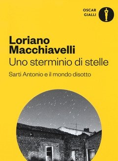 Uno Sterminio Di Stelle<br>Sarti Antonio E Il Mondo Disotto