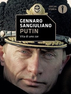 Putin<br>Vita Di Uno Zar