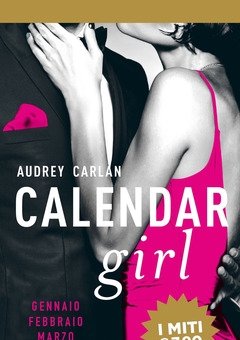 Calendar Girl<br>Gennaio, Febbraio, Marzo