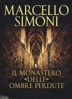 Il Monastero Delle Ombre Perdute