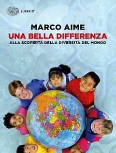 Una Bella Differenza<br>Alla Scoperta Della Diversità Del Mondo