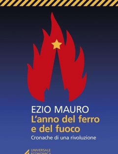 L" Anno Del Ferro E Del Fuoco<br>Cronache Di Una Rivoluzione